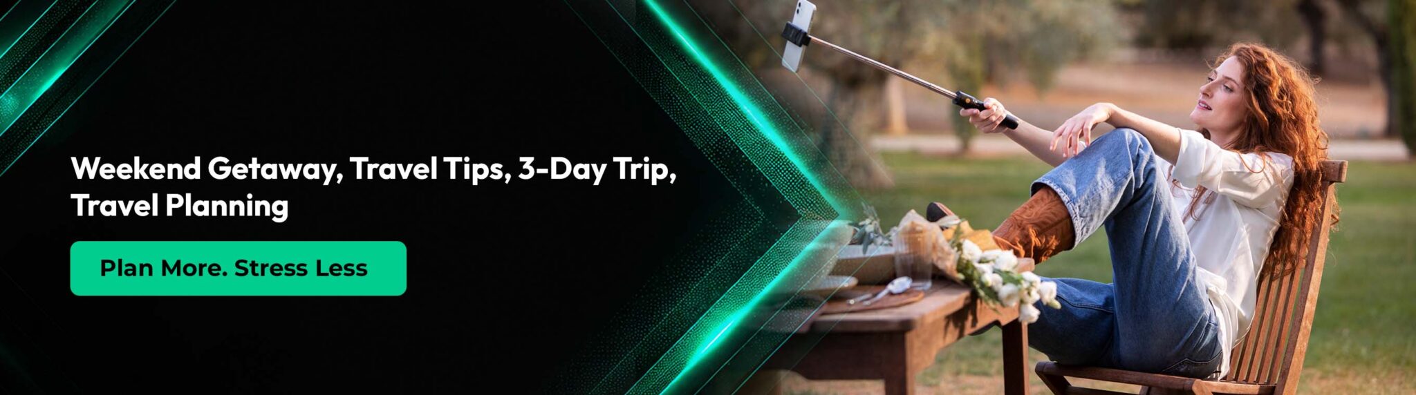 Weekend Trip Ideas